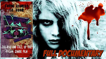 Zombie Movies Documentary - From Romero to Rome The Rise and Fall of the Italian Zombie Movie (2012)