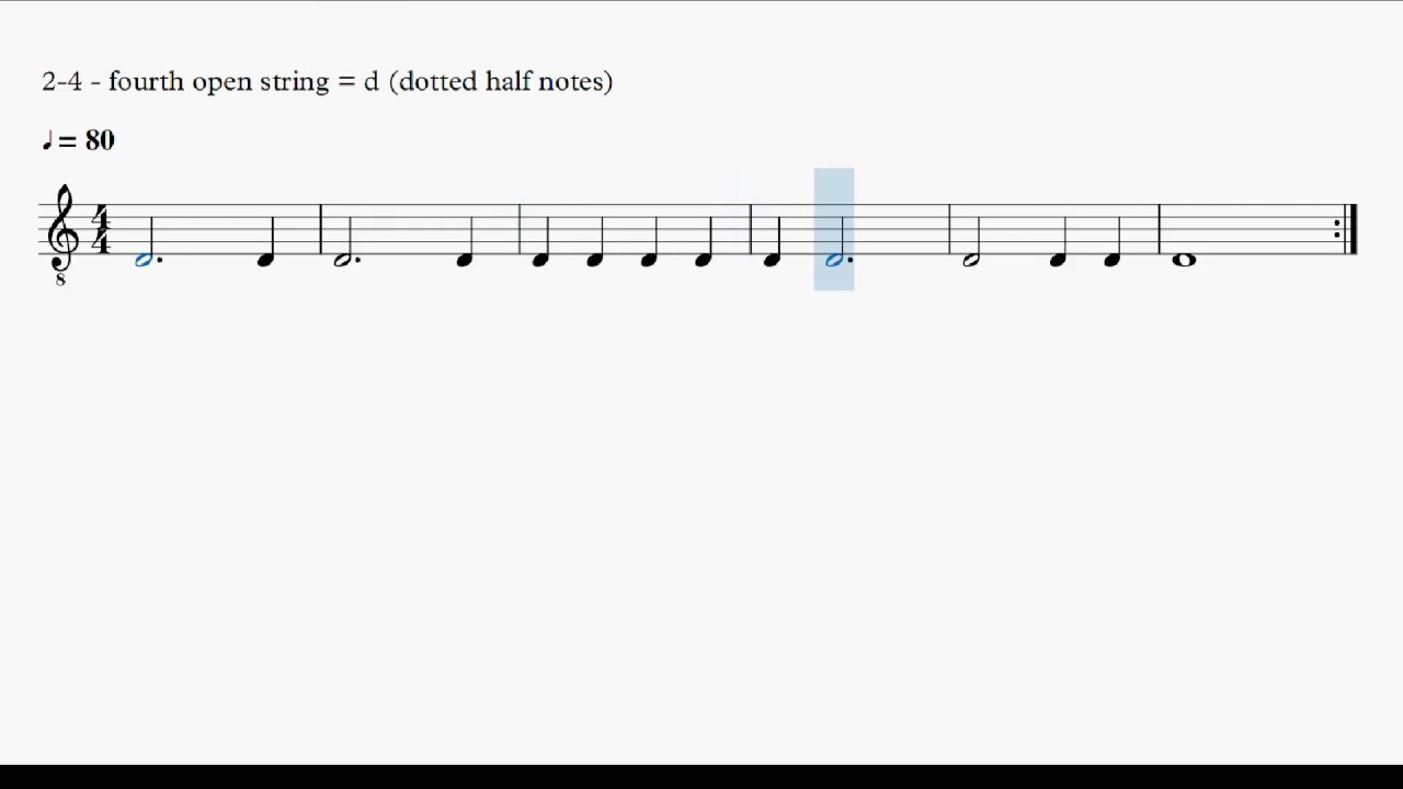 2-4 : fourth open string = d (dotted half notes) - YouTube