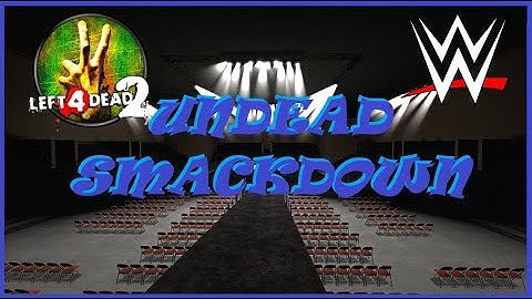 Left 4 Dead 2. Custom Campaign. Undead SmackDown