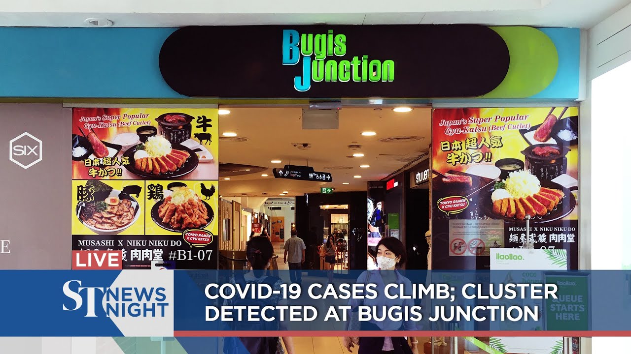 Covid-19 cases climb; cluster detected at Bugis Junction ...