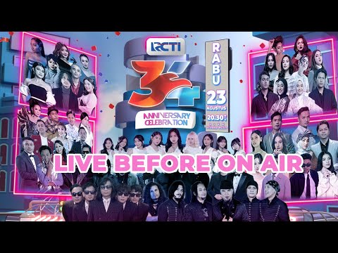 LIVE BEFORE ON AIR RCTI 34 ANNIVERSARY CELEBRATION