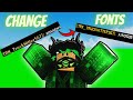 HOW TO CHANGE FONTS ON ROBLOX PC ONLY 