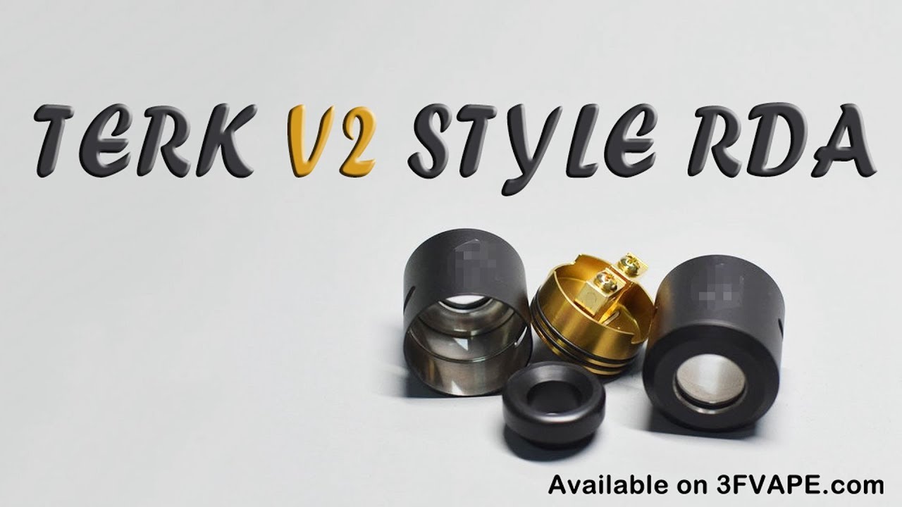 Terk V2 Style RDA - YouTube