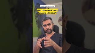Why Teens Dont Make Logical Decisions?