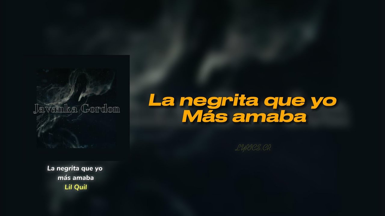 Watch Lil Quil - La Negrita Que Yo Mas Amaba (Letra) ft Makala - Jose D on YouTube Watch Lil Quil - La Negrita Que Yo Mas Amaba (Letra) ft Makala - Jose D on YouTube