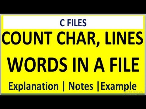 C PROGRAM TO COUNT CHARACTERS WORDS AND LINES IN A FILE - YouTube