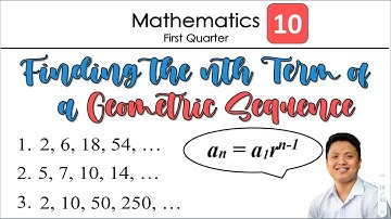 How to Find the Nth Term of a Geometric Sequence | Geometric Sequence | Mathematics | Grade 10