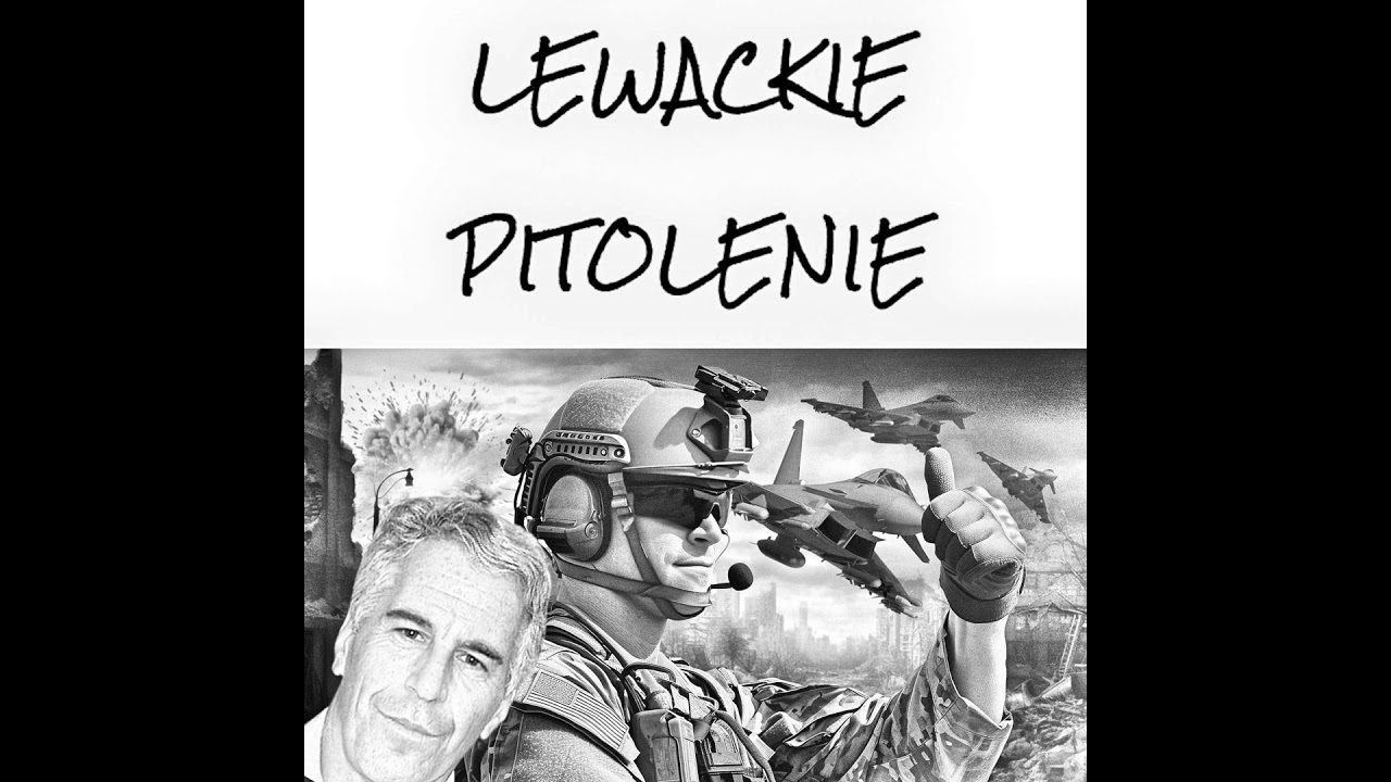 Lewackie Pitolenie o gruchotach i operacji Epstein Fury