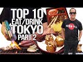 TOP 10 Things to Eat & Drink in Tokyo - Japan Travel Guide (Part 2) | SAM THE COOKING GUY 4K