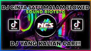 DJ CINTA SATU MALAM OH INDAHNYA SLOWED SOUND RIOTSTC BY FELIK FVNKY VIRAL FYP SOUND REAL TIKTOK