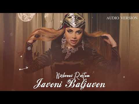 Nishonai Rustam - Javoni Baljuvon ( Official Audio )