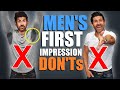 10 Mistakes KILLING Your First Impression! (STOP LOOKING STUPID)