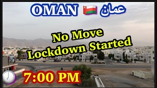 Oman in Lockdown | Silent Mode is On | سات کے ساتھ|