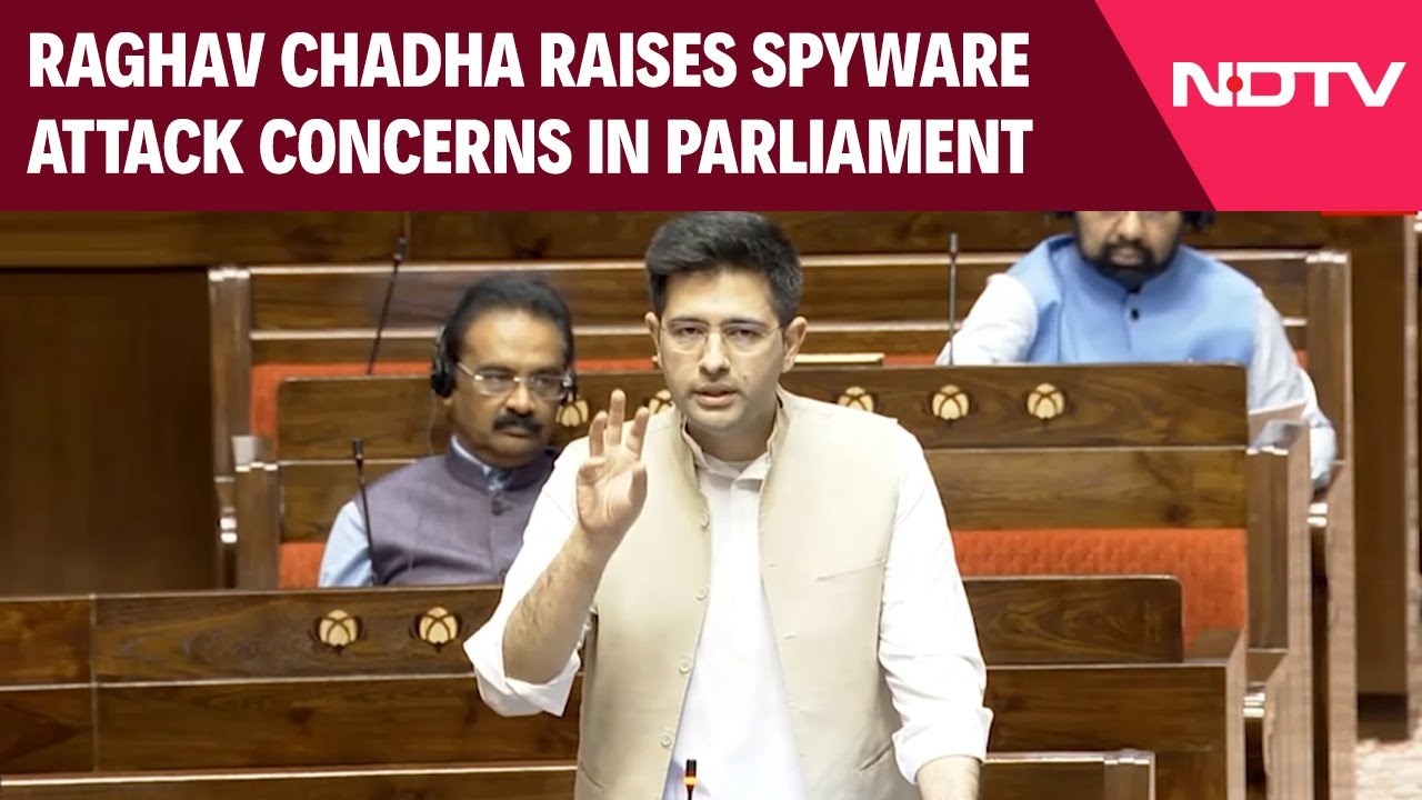 Raghav Chadha | AAP's Raghav Chadha Raises State Sponsored Spyware ...