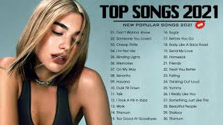 Pop Hits 2021 - Dua Lipa, Billie Eilish, Ariana Grande, Camila Cabello, Doja Cat, Taylor Swift