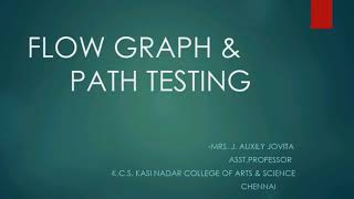 Software Testing:Flow Graph and Path Testing