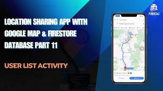 Location Sharing App With Google Map & FireStore Database Part 11 || MVVM || User List Activity