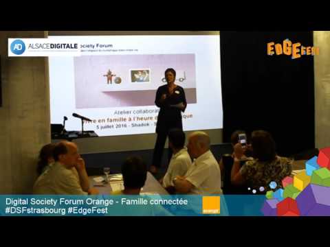 Digital Society Forum Orange - Famille Connectée - EdgeFest 2016