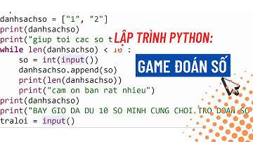 Lập trình Python: Game đoán số