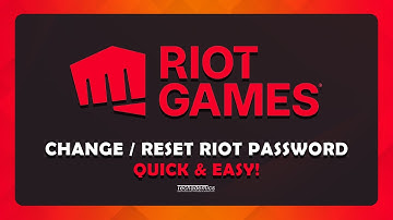 How To: Change Riot Games Password - (Quick & Easy)