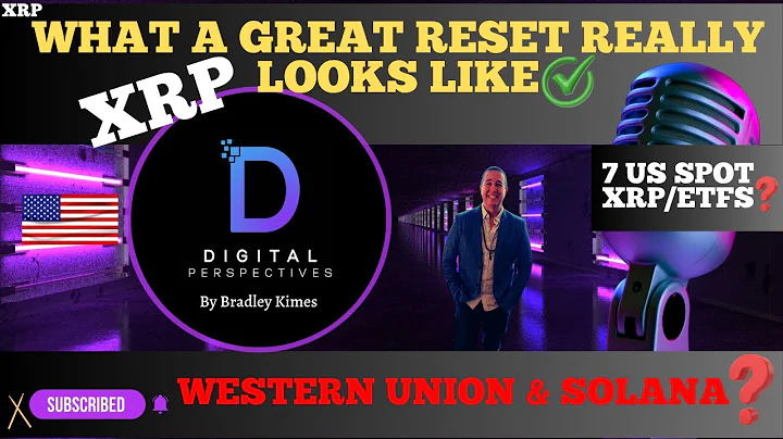 XRP- 7 US Spot XRP/ETFs - VISA-Western Union & Solana? - What A Great Reset Really Looks Like?