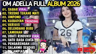 Om Adella Terbaru 2026  Difarina Indra  Sabar Tresno Tekane Mati Umpomo Kabagyan Lamunan 