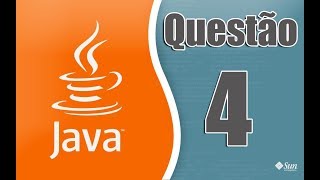EXERCÍCIO 1| PROGRAMAÇÃO II | JAVA [QUESTÃO 4]