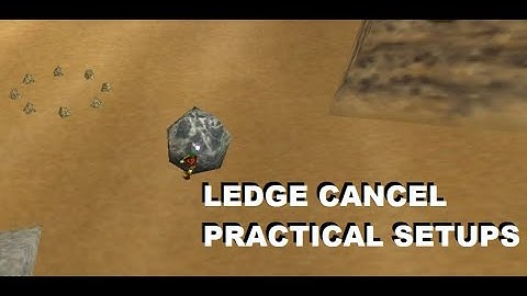 Ledge Cancel Setups