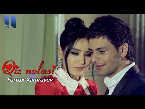 Farrux Xamrayev - Qiz nolasi | Фаррух Хамраев - Киз ноласи