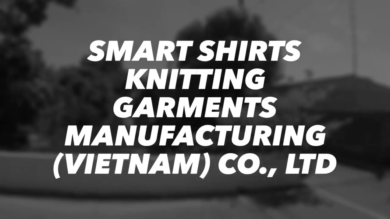 Smart Shirts Knitting Garment Manufacturing (Vietnam)... - youtube