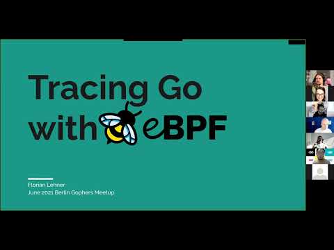 Tracing Go with eBPF / Florian Lehner @ GDG Berlin Golang 06/2021