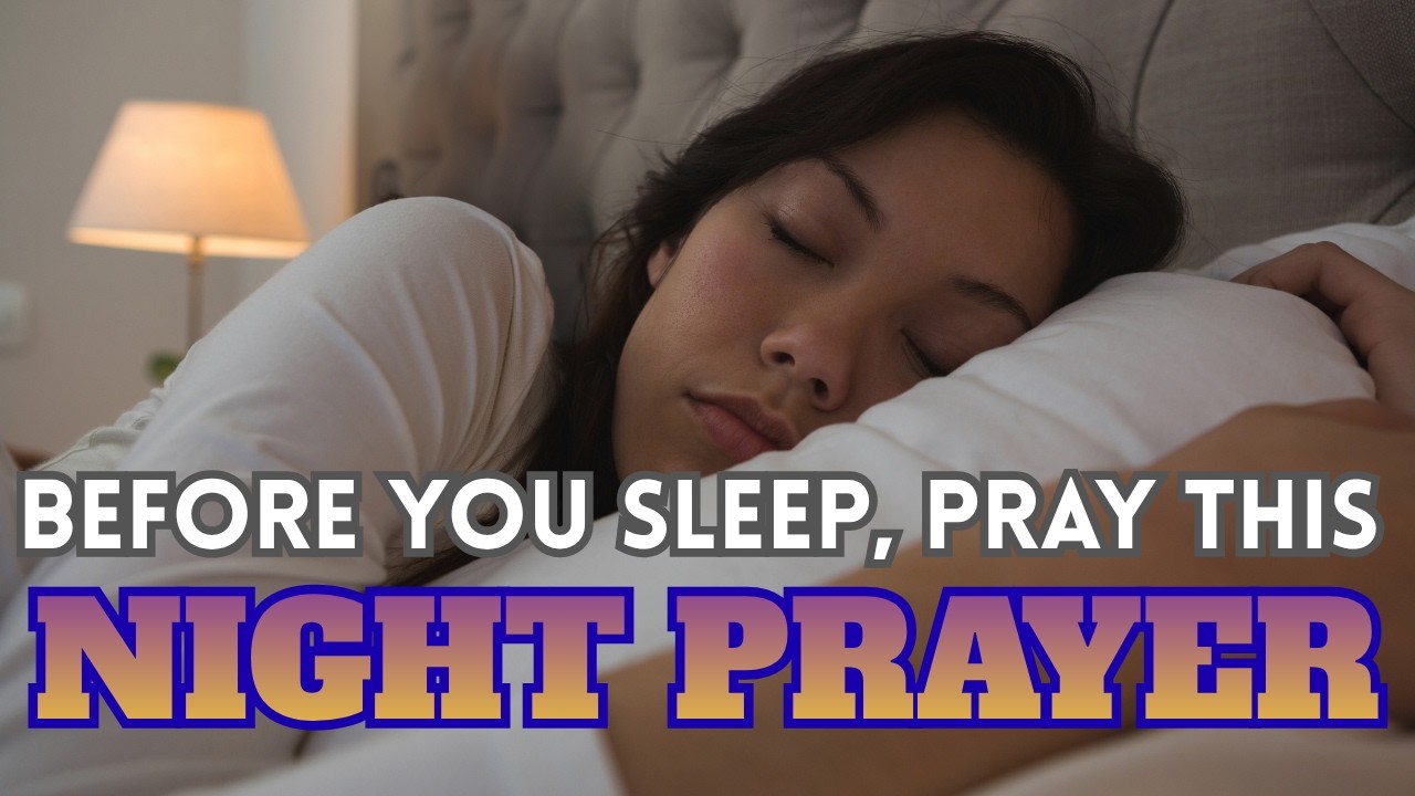 🌙 Powerful Bedtime Prayer for Peace, Protection & Restful Sleep | Pray ...