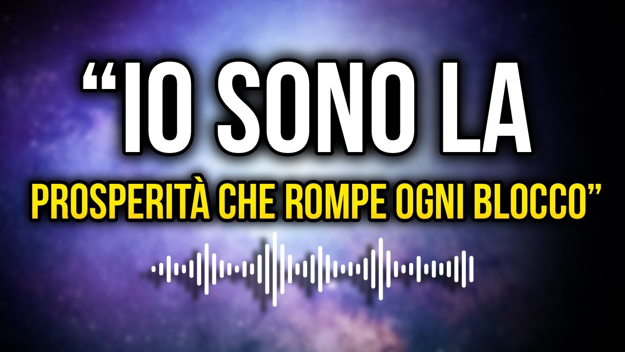 ASCOLTA PER 20 MINUTI!! – ‘528 Affermazioni Potenti per Riprogrammare la Tua Mente dalla Scarsità