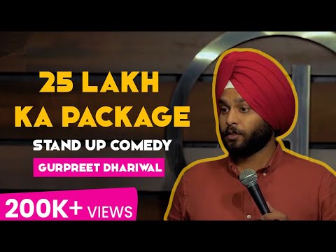 25 Lakhs Ka Package || Live Stand-up Comedy || Gurpreet Dhariwal