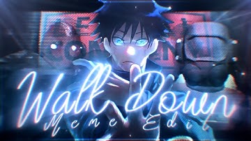 Walk Em Down🔥 | Jujutsu Kaisen - Edit [AMV] Remake! (+Project File)