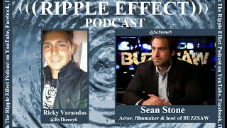 The Ripple Effect Podcast # 50 (Sean Stone)
