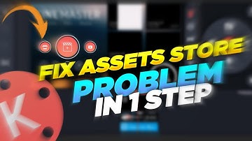 Kinemaster Asset Store Problem | how to solve kinemaster asset store problem - 100%  Solution 😀