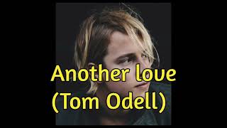 Download Lagu Another love - Tom Odell (Lirik) MP3