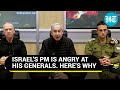 Netanyahu Fumes At Israeli Army For Stopping Him From Ordering Gaza Invasion | Report