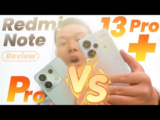 Redmi Note 13 Pro+ VS Pro: Key Differences & Similarities 