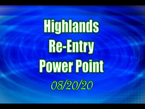 Highlands Re-Entry Power Point - August 20, 2020
