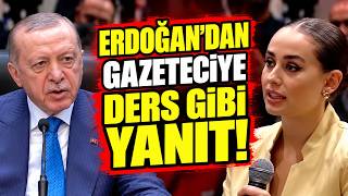 Cumhurbaşkanı Erdoğan'dan Gazeteciye Ders Gibi Yanıt Vermişti! ARŞİV