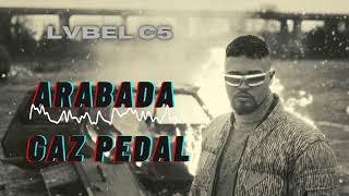 Lvbel C5 Arabada Gaz Pedal  Beat   /  TECHNO TYPE BEAT 2023