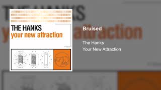 The Hanks - Bruised