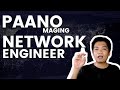 How to become a Network Engineer(Tagalog)