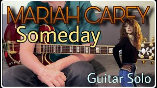 Mariah Carey - Someday (Guitar Solo)