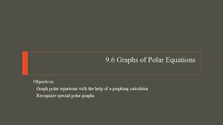9.6 Graphs of Polar Equations 2026