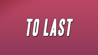 Tyla - To Last (Lyrics)