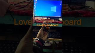 my pc keyboard love 💻❤️ keyboard ⌨️ R love #shorts #shortvideo #viralvideo #viral