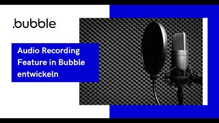 Bubble.io Tutorial - Audio Recording Feature (🇺🇸 English Subtitles)